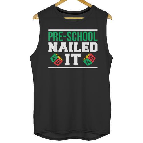 Pre-School Nailed It Shirt Graduation T Shirt Unisex Tank Top - Best Gift Smart