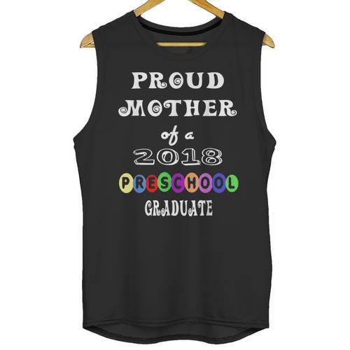 Preschool Graduation Proud Mother Of Class 2018 Unisex Tank Top - Best Gift Smart