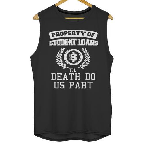 Property Of Student Loans College Graduation Shirt Unisex Tank Top - Best Gift Smart