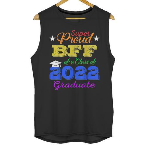 Proud Bff Of 2022 Graduate Class 2022 Graduation Family Unisex Tank Top - Best Gift Smart