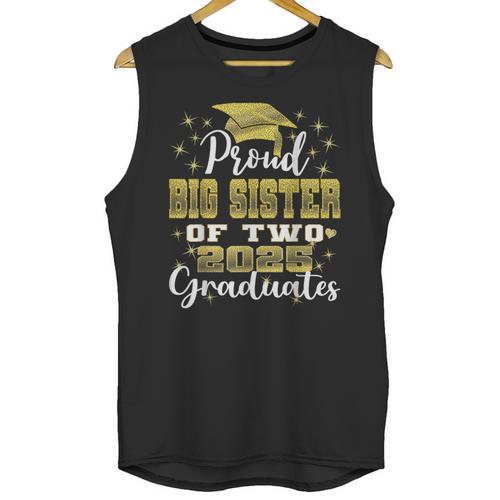 Proud Big Sister Of Two 2025 Graduates Graduation Family Unisex Tank Top - Best Gift Smart