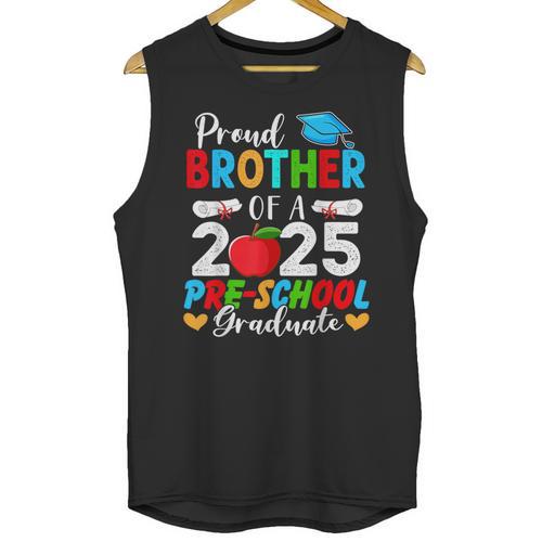 Proud Brother Of a 2025 Preschool Graduate Graduation Unisex Tank Top - Best Gift Smart