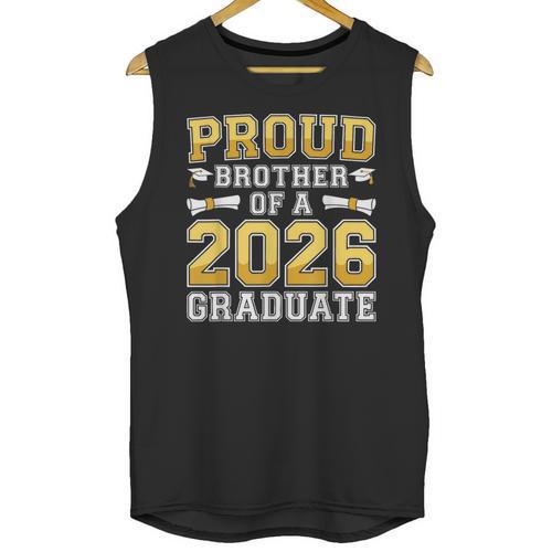Proud Brother Of A 2026 Graduate Shirt Class 2026 Graduation Unisex Tank Top - Best Gift Smart