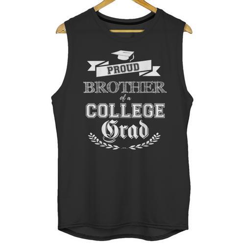 Proud Brother Of a College Grad 2019 Family Graduation Shirt Unisex Tank Top - Best Gift Smart