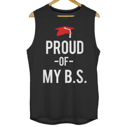 Proud Of My BS Graduation Bachelor's Degree T-Shirt Unisex Tank Top - Best Gift Smart