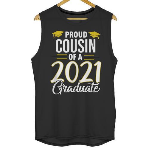 Proud Cousin Of A 2021 Graduate Graduation Clothes MBA PhD Unisex Tank Top - Best Gift Smart