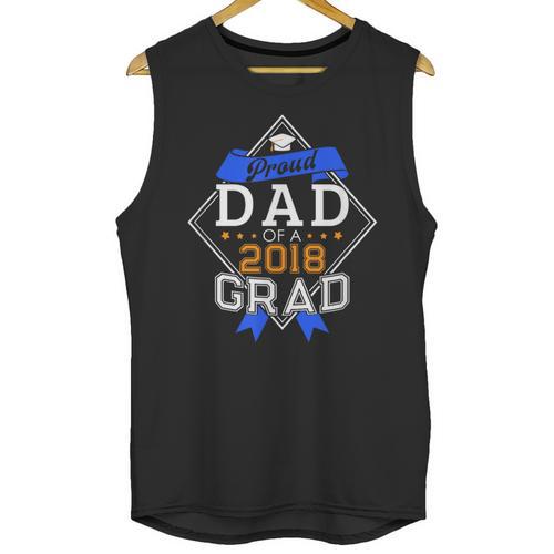 Proud Dad Of A 2018 Graduate Graduation Grad Unisex Tank Top - Best Gift Smart