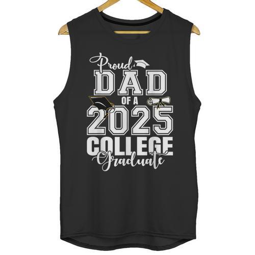 Proud Dad Of A 2025 College Graduate Graduation Unisex Tank Top - Best Gift Smart