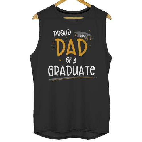 Proud Dad Of A Class Of 2021 Graduate Graduation Unisex Tank Top - Best Gift Smart
