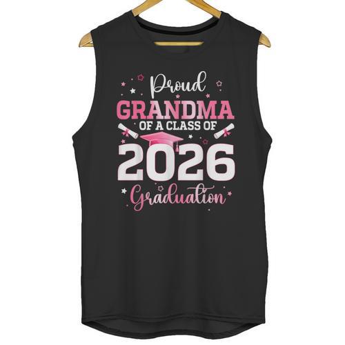 Proud Grandma Of A 2026 Senior Class Of 2026 Graduation Unisex Tank Top - Best Gift Smart