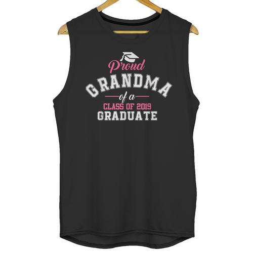 Proud Grandma Of A Class Of 2019 Graduate Graduation T Shirt Unisex Tank Top - Best Gift Smart