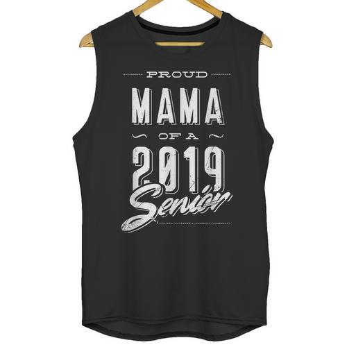 Proud Mama Senior 2019 Mom Graduate Graduation Mommy T Shirt Unisex Tank Top - Best Gift Smart