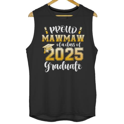 Proud Mawmaw Of a Class Of 2025 Graduate Graduation 2025 Unisex Tank Top - Best Gift Smart