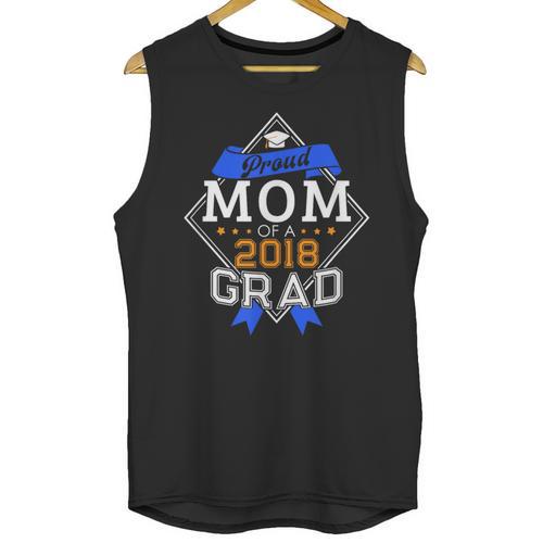 Proud Mom Of A 2018 Graduate Graduation Grad Unisex Tank Top - Best Gift Smart