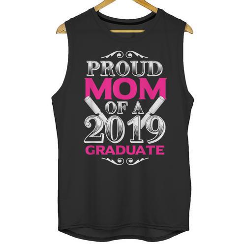Proud Mom Of 2019 Graduate Class 2019 Tshirt Graduation Unisex Tank Top - Best Gift Smart