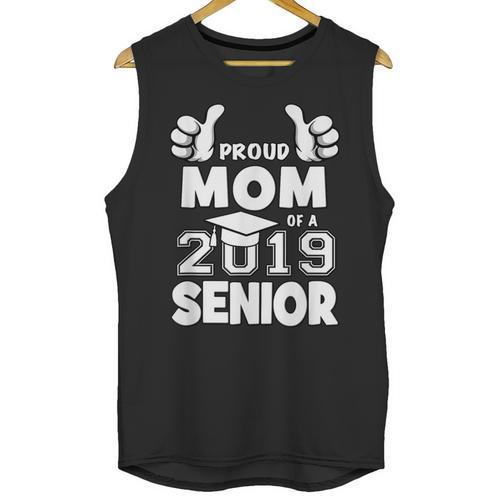 Proud Mom Of A 2019 Senior School Graduation Shirt Unisex Tank Top - Best Gift Smart