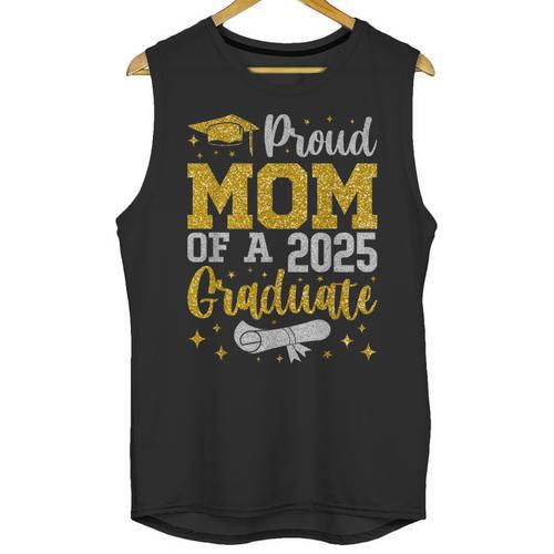 Proud Mom Of A 2025 Graduate Senior Class Of 2025 Graduation Unisex Tank Top - Best Gift Smart