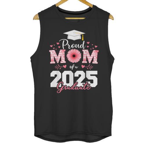 Proud Mom Of a 2025 Graduate Senior Mom Family Graduation Unisex Tank Top - Best Gift Smart