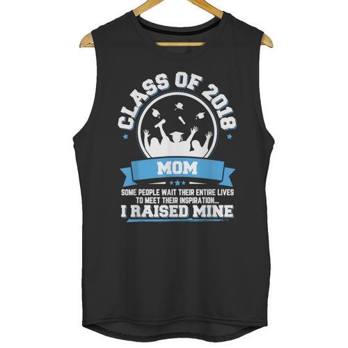 Proud Mom Of A Class Of 2018 Graduate TShirt Graduation Unisex Tank Top - Best Gift Smart