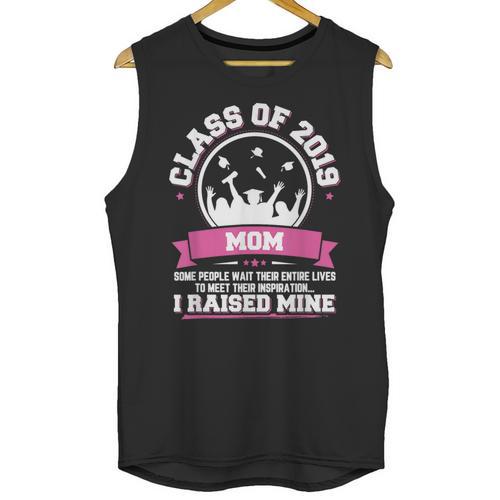 Proud Mom Of A Class Of 2019 Graduate TShirt Graduation Unisex Tank Top - Best Gift Smart