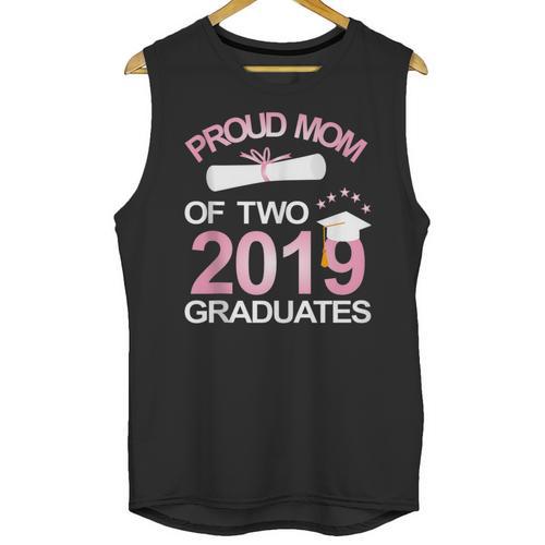 Proud Mom Of Two 2019 Graduates Twin Mama Mother Graduation Unisex Tank Top - Best Gift Smart