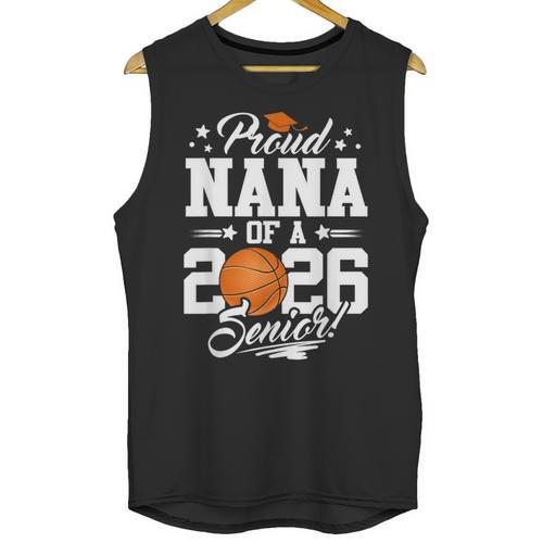 Proud Nana Of A 2026 Senior Basketball Graduation Unisex Tank Top - Best Gift Smart