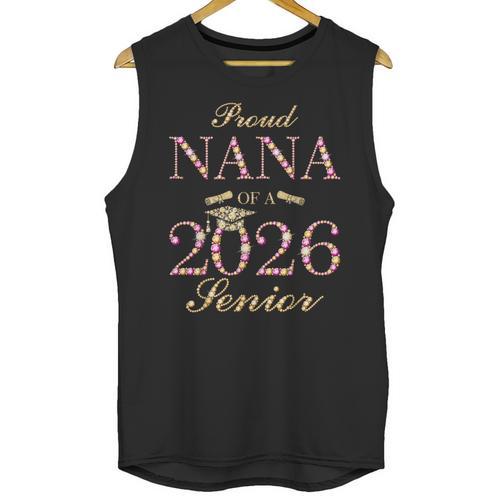 Proud Nana Of A 2026 Senior Graduate Graduation Unisex Tank Top - Best Gift Smart