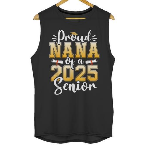 Proud Nana Of A Class Of 2025 Senior Graduation Unisex Tank Top - Best Gift Smart