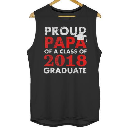 Proud Papa Of A Class Of 2018 Graduate Shirt Graduation Unisex Tank Top - Best Gift Smart