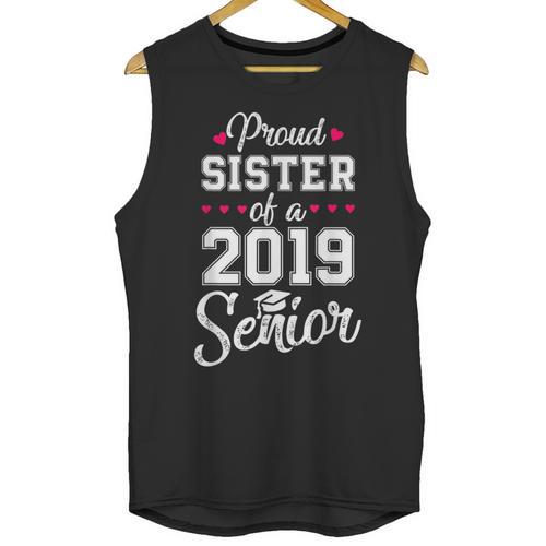 Proud Sister Of a 2019 Senior Graduation T Shirt Unisex Tank Top - Best Gift Smart