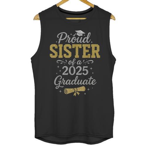 Proud Sister Of a 2025 Graduate Senior Graduation Women Unisex Tank Top - Best Gift Smart