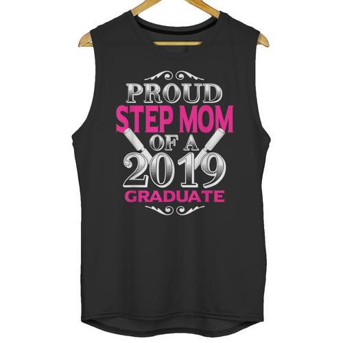 Proud Step Mom Of 2019 Graduate Class 2019 Tshirt Graduation Unisex Tank Top - Best Gift Smart