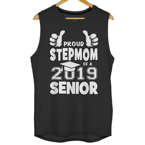 Proud Stepmom Of A 2019 Senior School Graduation Shirt Unisex Tank Top - Best Gift Smart