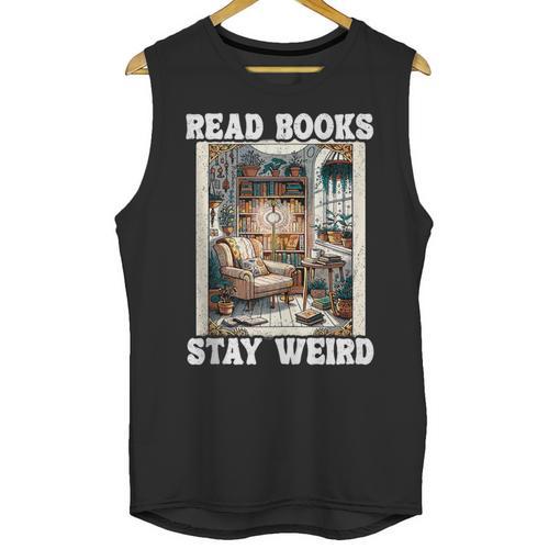 Read Books Stay Weird Book Lover Introvert Book Unisex Tank Top - Raresse