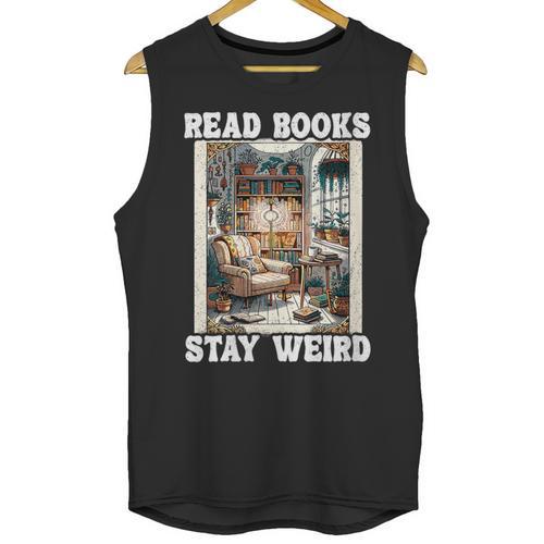 Read Books Stay Weird Book Lover Introvert Book Unisex Tank Top - Raresse