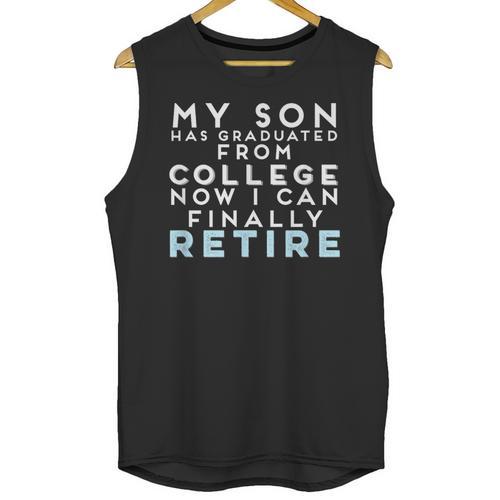 Now I Can Retire Son College Graduation Retirement Unisex Tank Top - Best Gift Smart