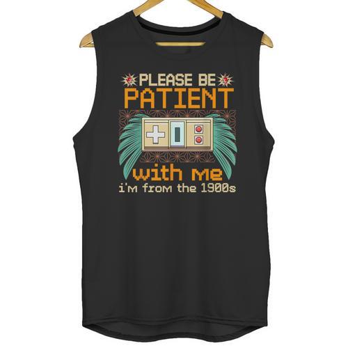 Retro Please Be Patient With Me I'm From The 1900s Old Gamer Unisex Tank Top - Figerry