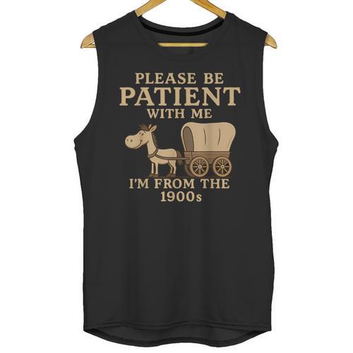 Retro Please Be Patient With Me I'm From The 1900s Vintage Unisex Tank Top - Figerry