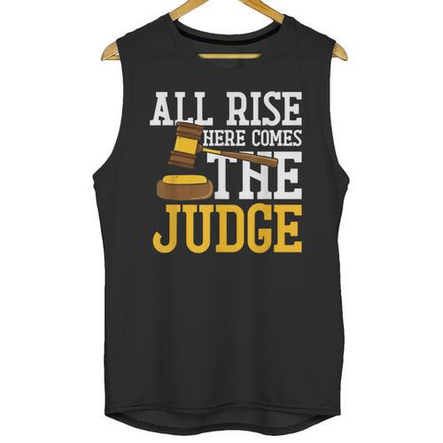 All Rise Here Comes The Judge Lawyer Graduation Quote Unisex Tank Top - Best Gift Smart