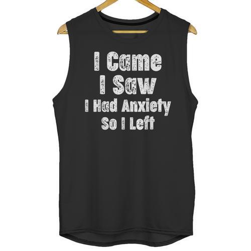 I Came I Saw I Had Anxiety So I Left Introvert Humor Unisex Tank Top - Raresse