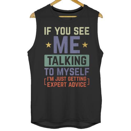 If You See Me Talking To Myself Sarcastic Introvert Unisex Tank Top - Raresse