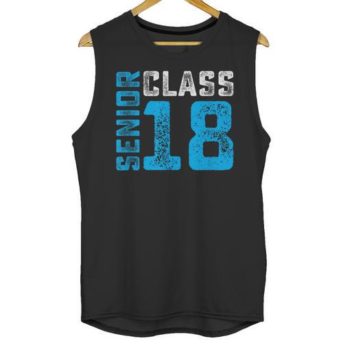 Senior Class 18 Shirt Graduation Apparel T-Shirt Unisex Tank Top - Best Gift Smart