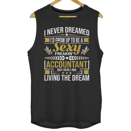 Be A Sexy Accountant Accounting Graduation Accountant Unisex Tank Top - Best Gift Smart