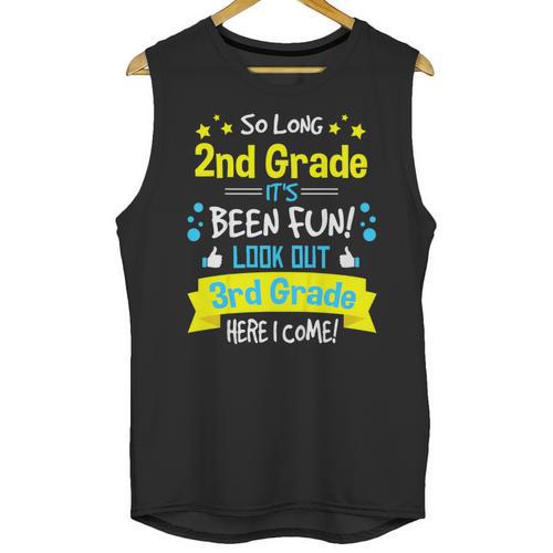 So Long 2nd Grade Here I Come 3rd Grader Graduation Unisex Tank Top - Best Gift Smart