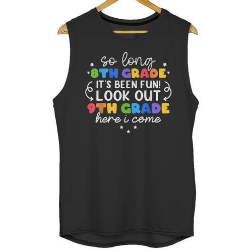So Long 8th Grade 9th Grade Here I Come Graduation Cute Unisex Tank Top - Best Gift Smart