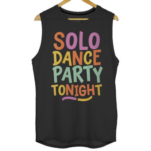 Solo Dance Party Tonight Singles Introvert Humor Unisex Tank Top - Raresse