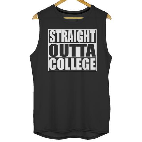 Straight Outta College Shirt College Graduation Shirt Unisex Tank Top - Best Gift Smart