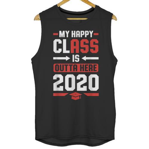 Student Graduation 2020 Tee My Happy Class Is Outta Here Unisex Tank Top - Best Gift Smart