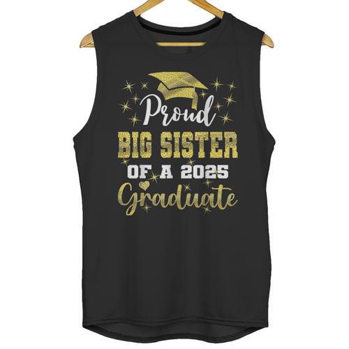 Super Proud Big Sister Of 2025 Graduate Graduation Family Unisex Tank Top - Best Gift Smart