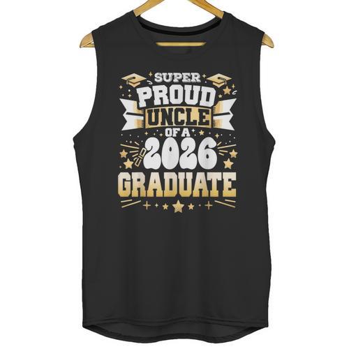 Super Proud Uncle Of A Class Of 2026 Graduate Graduation Unisex Tank Top - Best Gift Smart